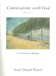 Conversations With God, Books 2 & 3